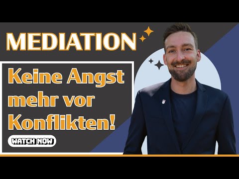 Keine Angst mehr vor Konflikten! Was Mediation bewirken kann.