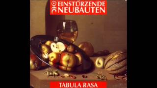 Einstürzende Neubauten Tabula rasa - 1205(te nacht)