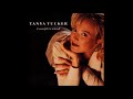 Tanya Tucker - 04 I Don't Believe That's How You Feel