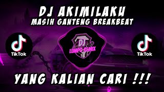 Download lagu DJ AKIMILAKU MASIH GANTENG BREAKBEAT TREND SEPEDA VIRAL TIKTOK TERBARU 2023 YANG KALIAN CARI mp3