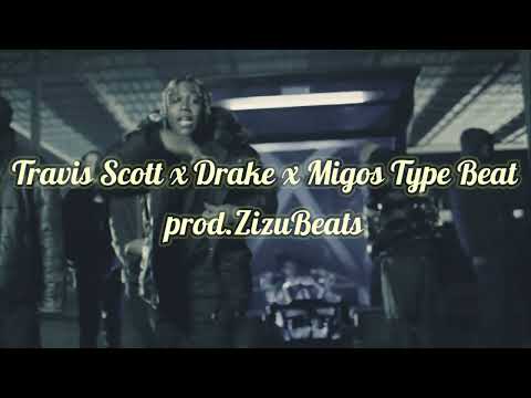 [FREE] TRAVIS SCOTT X DRAKE X MIGOS TYPE BEAT [2025] prod.ZizuBeats