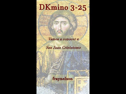 DK3-25 Let's meet Saint John Chrysostom