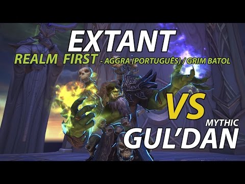 Extant - Realm First Gul'Dan Mythic