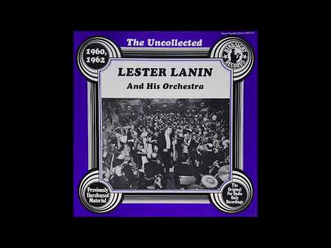 Lester Lanin - The Uncollected Lester Lanin (1960-1962) (Compilation)