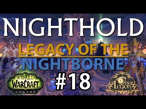 Breaking the Nighthold - Immersive Suramar Playthrough FINALE!