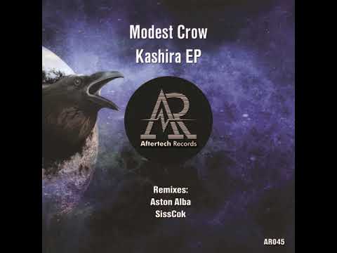 Modest Crow - Kashira (Original Mix) [Aftertech Records]
