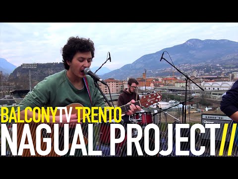 NAGUAL PROJECT - MENTE (BalconyTV)