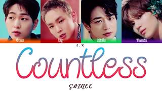 SHINee 샤이니 &#39;셀 수 없는 (Countless)&#39;  (Color Coded Lyrics) [HAN_ROM_ENG]