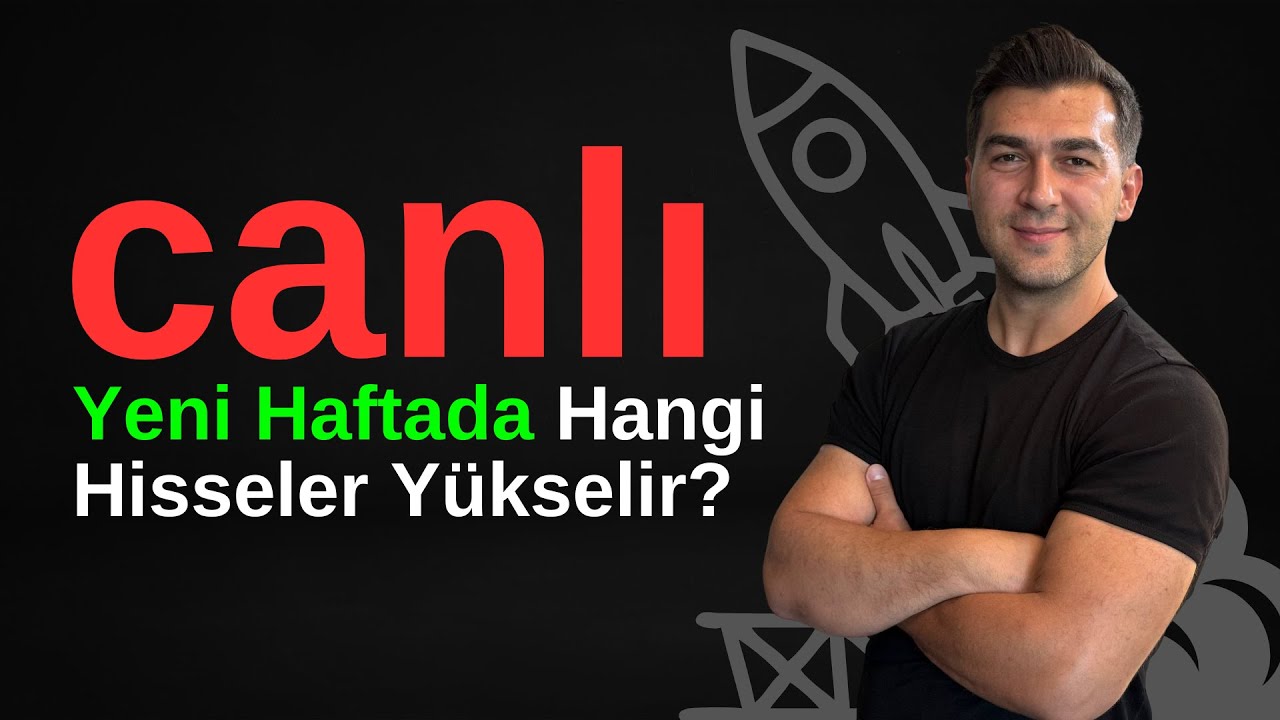 CANLI YENİ HAFTANIN YÜKSELENLERİ HANGİLERİ OLACAK