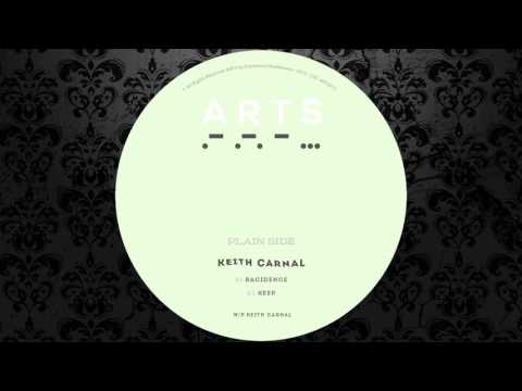 Keith Carnal - Racidence (Original Mix) [ARTS]