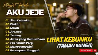 Download lagu AKU JEJE - LIHAT KEBUNKU (TAMAN BUNGA) - WAKTU - MELATI || LAGU POP TERPOPULER 2026 mp3
