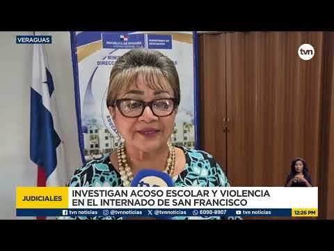 Investigan presunto caso de acoso y violencia en internado de Veraguas