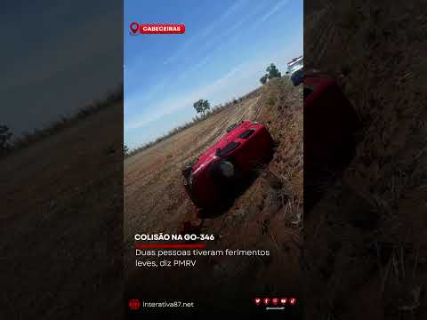 COLISÃO DE DOIS CARROS DEIXA DUAS PESSOAS FERIDAS NA GO-346 EM CABECEIRAS