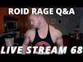 THE ROID RAGE LIVE Q&A 68 | WHAT DOES PHRAMA GRADE HGH COST | WHEN TO TAKE ORALS?