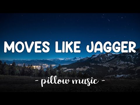 Moves Like Jagger - Maroon 5 (Feat. Christina Aguilera) (Lyrics) ????