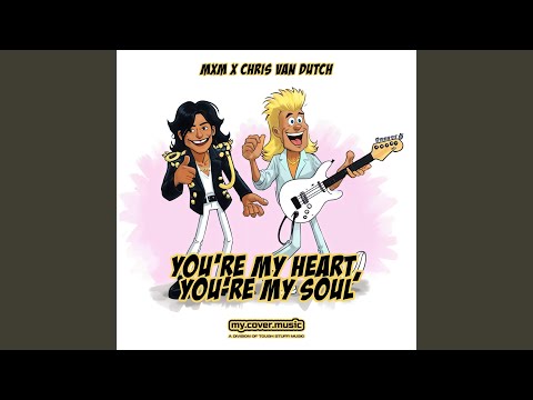 You're My Heart, You're My Soul