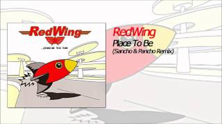 RedWing - Place To Be (Sancho & Pancho Remix)