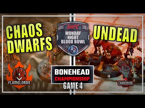🔴 CHAOS DWARFS vs UNDEAD ! Blood Bowl BONEHEAD CHAMPIONSHIP - Monday Night Blood Bowl!