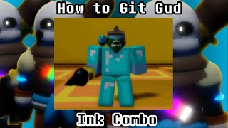 How to Git Gud at Ink Combo | Undertale: Judgement Day