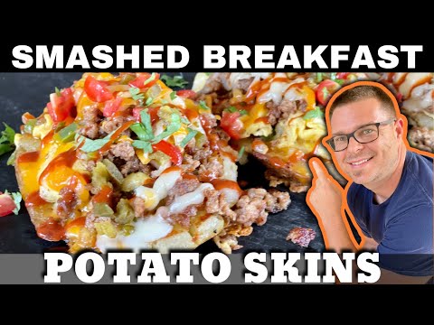 Smashed Breakfast Potato Skins