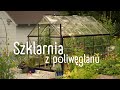 Szklarnia poliwęglanowa Palram - recenzja 🍅 Czy kupiłabym ją ponownie?