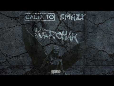 Calixto & GMAXX - Kerchak [Harsh Records]