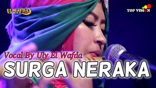 Download lagu SURGA NERAKA EL WAFDA... mp3