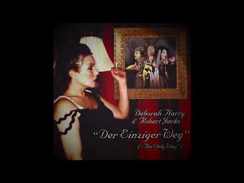 Deborah Harry & Robert Jacks - Der Einziger Weg