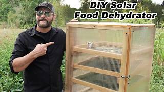 How To Build A 100% SOLAR Food Dehydrator. Simple Off Grid Food Preservation - No Electricity.