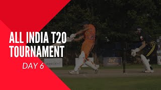 Live - Day 6 | All India T20 Cricket Tournament | Delhi