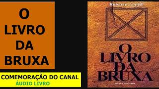 O LIVRO DA BRUXA - A MAIS SURPREENDENTE DE TODAS AS HISTÓRIAS