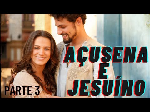 A Historia de Açusena e Jesuíno parte 3