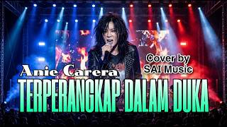 Download lagu TERPERANGKAP DALAM DUKA - ANIE CARERA ✨ (Symphonic Rock Version) | Cover by SAI Music mp3 Download lagu TERPERANGKAP DALAM DUKA - ANIE CARERA ✨ (Symphonic Rock Version) | Cover by SAI Music mp3
