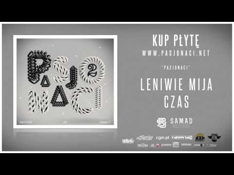 18. Pasjonaci - Leniwie mija czas (prod. Pawko)