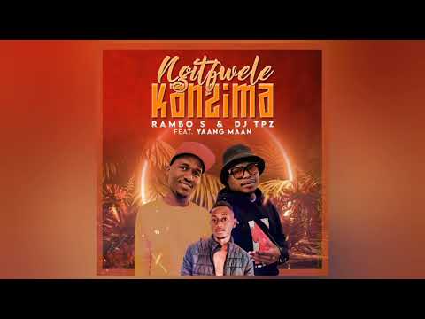 Rambo S & Dj TPZ - Ngitfwele Kanzima ft. Yaang Maan (Official Audio)