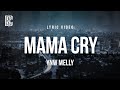 YNW Melly Mama Cry Lyrics