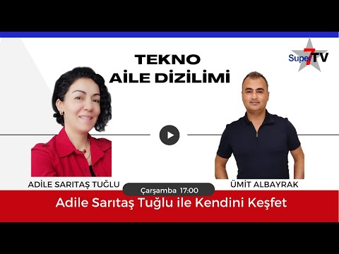 Tekno Aile Dizilimi | Adile Sarıtaş Tuğlu ile KENDİNİ KEŞFET | Ümit Albayrak