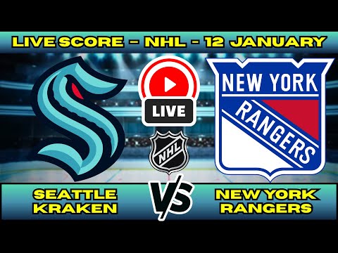 🔴 Seattle Kraken vs New York Rangers | NHL PLAY BY PLAY | Live Score Update January 12