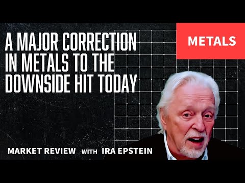 Metals: A Major Correction in Metals to the Downside Hit Today; Ira Epstein's Video for 12-29-2025