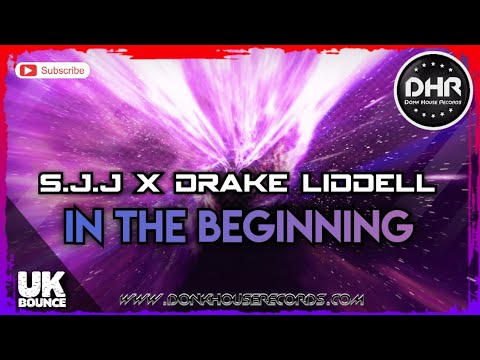 S J J x Drake Liddell - In The Beggining - DHR