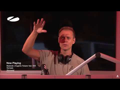 Beatsole x Eugenio Tokarev feat. EKE - Nomads [ASOT Episode 1140]