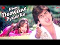 Hum Hai Deewane Lyrical Hum Deewane Pyar Ke Alka Yagnik Kumar Sanu 90s Hindi Love Song