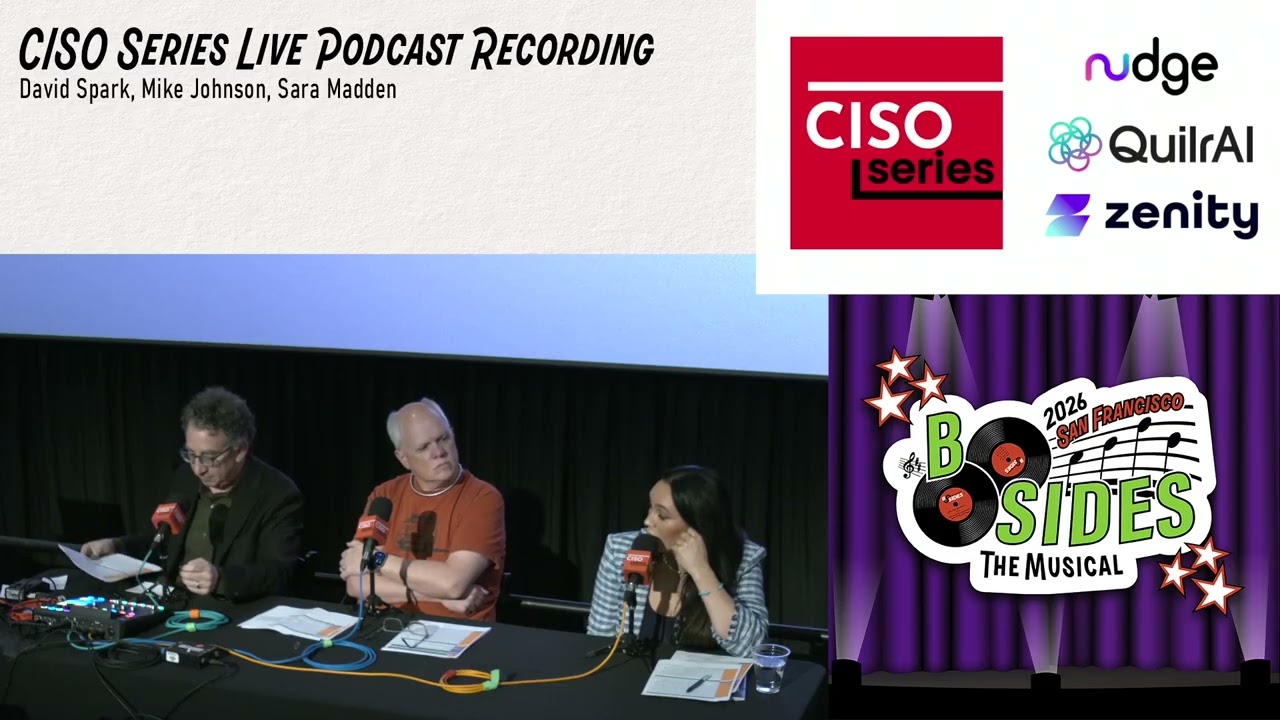 BSidesSF 2026 - CISO Series Live Podcast Recording (Panel)