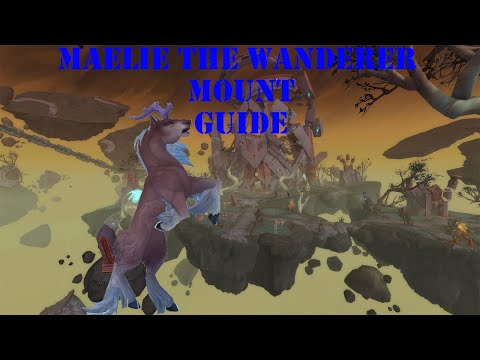 How to get Maelie the wanderer mount | WOW [GUIDE]