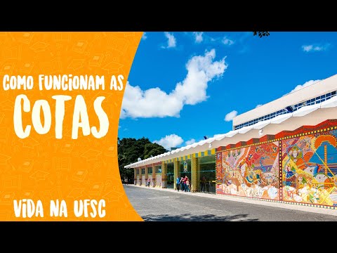 VIDA NA UFSC | Como funcionam as cotas?