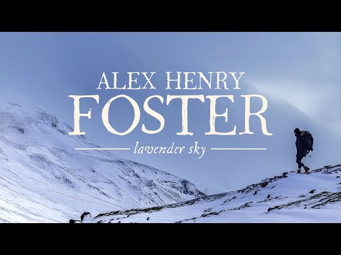 Alex Henry Foster - "Lavender Sky"  [Official Music Video]