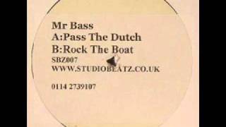 Mr Bass - Pass The Dutch (Uk Garage)