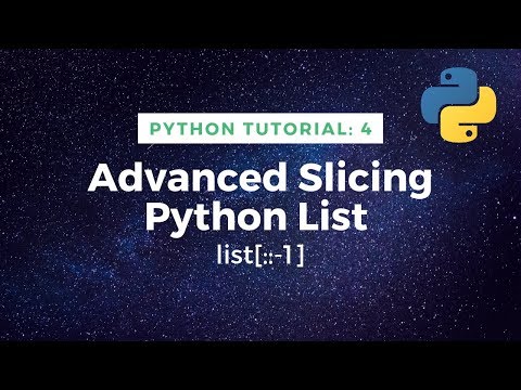 Python List Tutorial 4 Advanced Slicing In Python