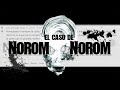 DROSS presenta: El caso de Norom Norom
