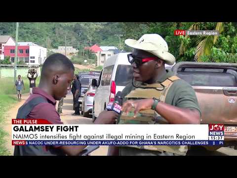 Galamsey Fight: NAIMOS intensifies fight against illegal mining in Eastern Region | The Pulse